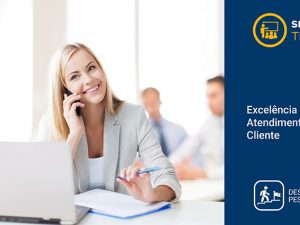 Excelência no Atendimento ao Cliente